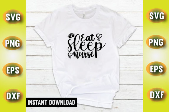 Eat Sleep Nurse T Shirt Design: Graphics and Crafts