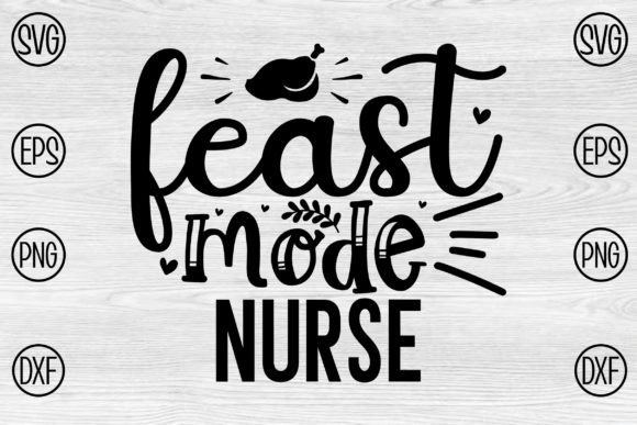 Feast Mode Nurse Graphics for Crafts