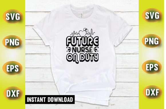 Future Nurse on Duty T Shirt Design