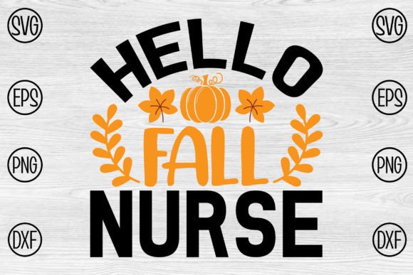 Hello Fall Nurse Graphics and Crafts
