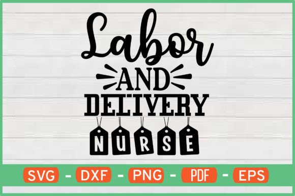 Labor and Delivery Nurse T-Shirt Design