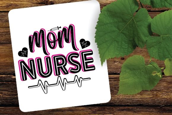 Mom Nurse Graphics for Crafts