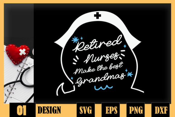 Retired Nurse Make the Best Grandmas