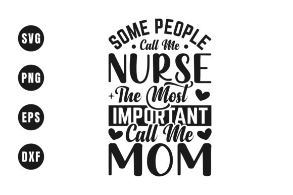 Some People Call Me Nurse: Graphics and Crafts for Creative Publishing