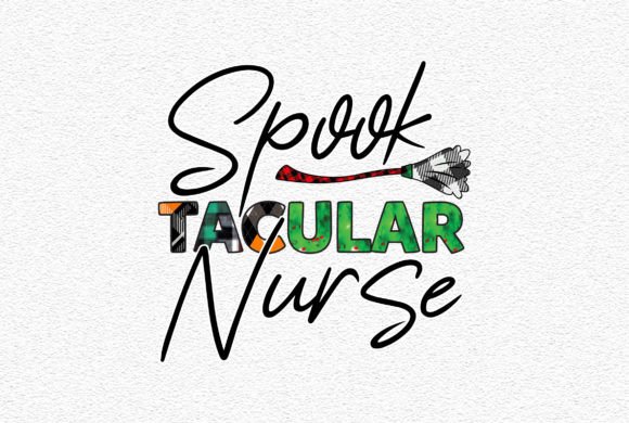 Spook Tacular Nurse Sublimation: Graphics for Crafts