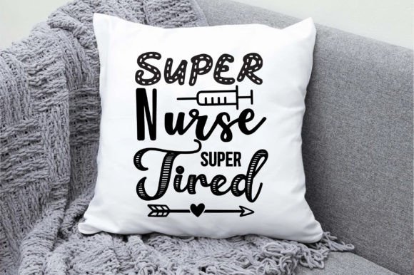 Super Nurse Super Tired: Graphics and Crafts for Branding