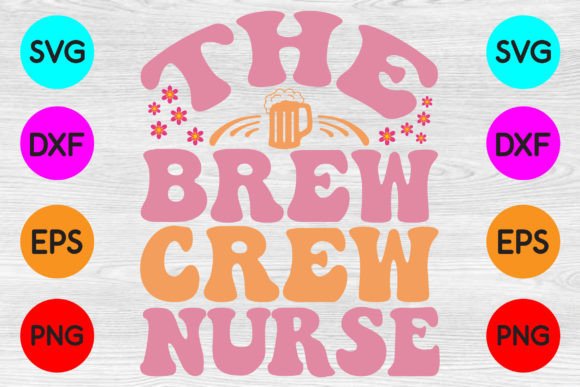 The Brew Crew Nurse: Graphics and Crafts for Creative Publishing